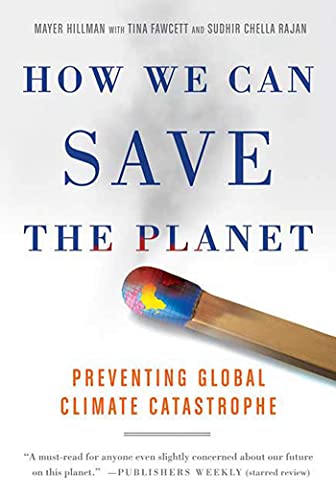 Beispielbild fr How We Can Save the Planet: Preventing Global Climate Catastrophe zum Verkauf von Wonder Book