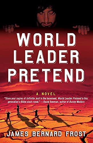 Stock image for World Leader Pretend: A Novel for sale by The Book Cellar, LLC