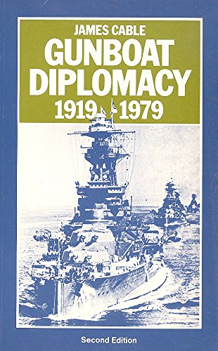 Beispielbild fr Gunboat Diplomacy 1919-1979: Political Applications of Limited Naval Force zum Verkauf von ThriftBooks-Atlanta