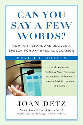 Imagen de archivo de Can You Say a Few Words?: How to Prepare and Deliver a Speech for Any Special Occasion a la venta por Wonder Book
