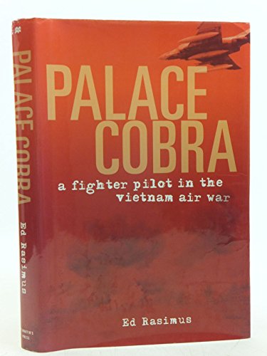 9780312353568: Palace Cobra: A Fighter Pilot in the Vietnam Air War