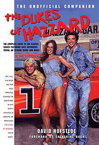 Stock image for The Dukes of Hazzard: The Unofficial Companion for sale by GF Books, Inc.