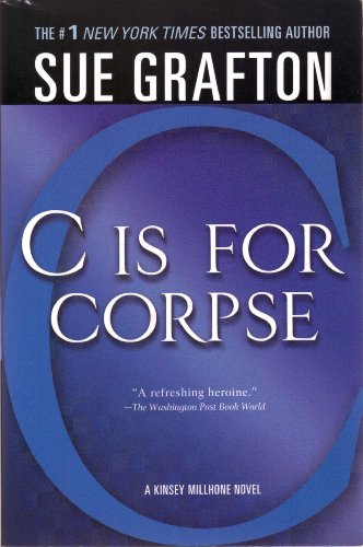 Imagen de archivo de C is for Corpse (A Kinsey Millhone mystery, Book 3) a la venta por ThriftBooks-Atlanta