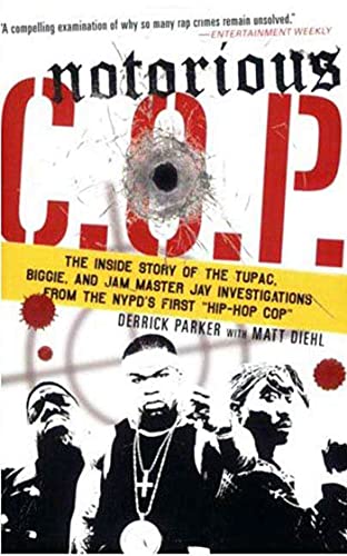 Beispielbild fr Notorious C.O.P.: The Inside Story of the Tupac, Biggie, and Jam Master Jay Investigations from NYPD's First "Hip-Hop Cop" zum Verkauf von SecondSale