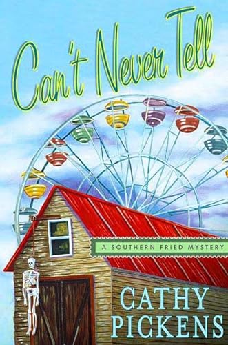 Stock image for Can't Never Tell : A Southern Fried Mystery for sale by Better World Books