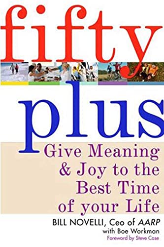 Imagen de archivo de Fifty Plus: Give Meaning and Purpose to the Best Time of Your Life a la venta por SecondSale