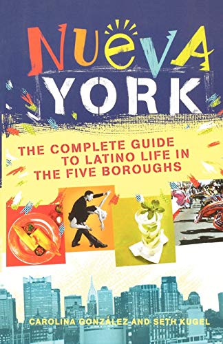 9780312354886: Nueva York [Idioma Ingls]: The Complete Guide to Latino Life in the Five Boroughs
