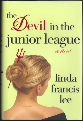 Beispielbild fr The Devil in the Junior League zum Verkauf von Better World Books