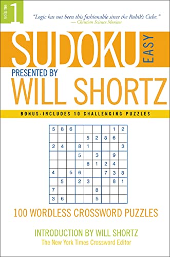9780312355029: Sudoku Easy Presented by Will Shortz Volume 1: 100 Wordless Crossword Puzzles: Presented by Will Shortz 100 Wordless Crossword Puzzles