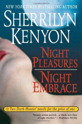 Imagen de archivo de Night Pleasures/Night Embrace (Dark-hunters) a la venta por WorldofBooks