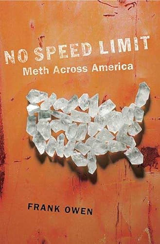 9780312356163: No Speed Limit: Meth Across America