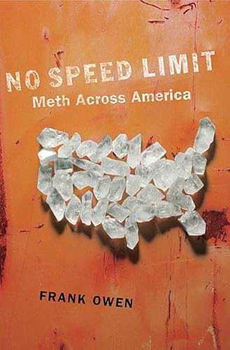 Stock image for No Speed Limit: The Highs and Lows of Meth for sale by SecondSale