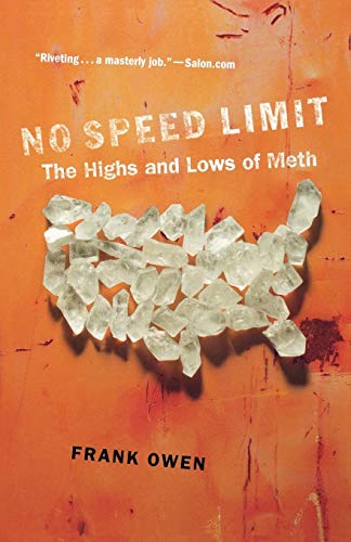 Stock image for No Speed Limit: The Highs and Lows of Meth for sale by BooksRun