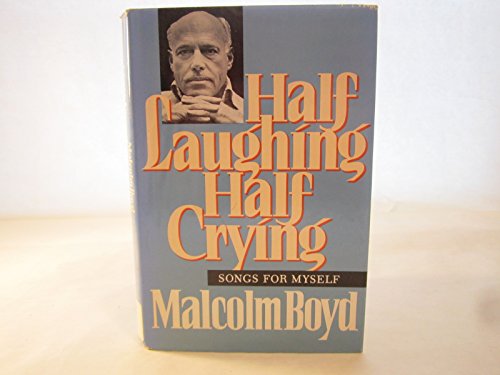 Beispielbild fr Half Laughing, Half Crying : Songs for Myself zum Verkauf von Better World Books