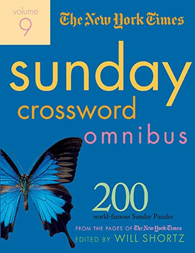 The New York Times Sunday Crossword Omnibus Volume 9 (New York Times Sunday Crosswords Omnibus) (9780312356668) by Shortz, Will