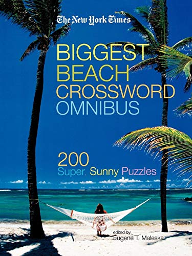Beispielbild fr The New York Times Biggest Beach Crossword Omnibus: 200 Super, Sunny Puzzles zum Verkauf von BooksRun