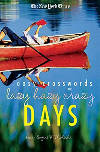 Stock image for The New York Times Easy Crossword Puzzles for Lazy Hazy Crazy Days for sale by ThriftBooks-Dallas