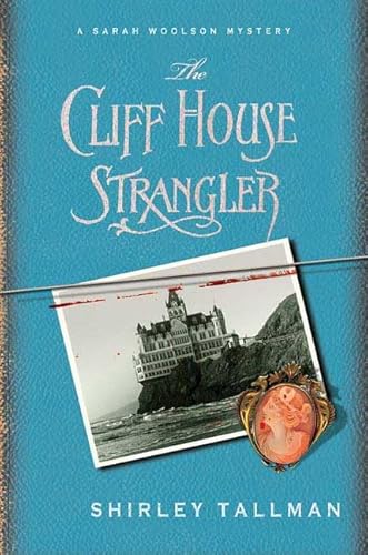 Stock image for The Cliff House Strangler (Sarah Woolson Mysteries) for sale by Wonder Book