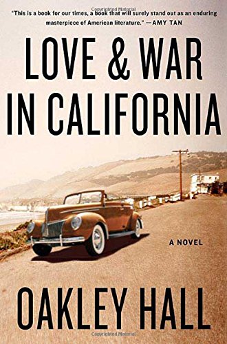 Imagen de archivo de Love and War in California: A Novel a la venta por Wonder Book