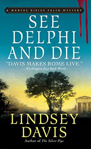 9780312357757: See Delphi and Die (A Marcus Didius Falco Mystery)