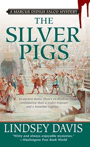 Beispielbild fr The Silver Pigs (Marcus Didius Falco Mysteries) zum Verkauf von BookHolders