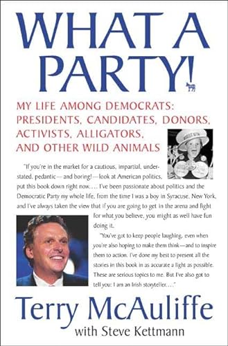 9780312357870: What A Party!: My Life Among Democrats: Presidents, Candidates, Donors, Activists, Alligators and Other Wild Animals