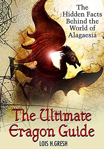 9780312357924: The Ultimate Unauthorized Eragon Guide: The Hidden Facts Behind the World of Alagaesia