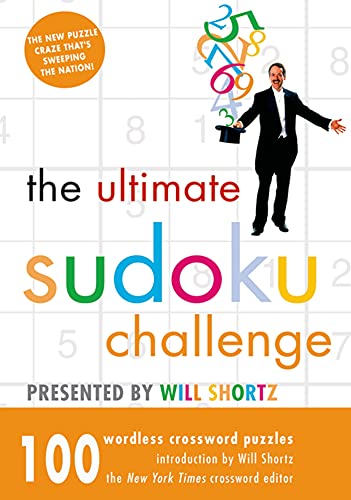 Beispielbild fr The Ultimate Sudoku Challenge: 100 Wordless Crossword Puzzles zum Verkauf von Revaluation Books