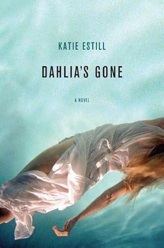 9780312358358: Dahlia's Gone