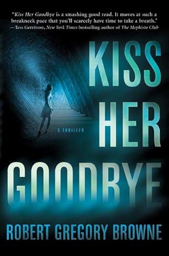 9780312358396: Kiss Her Goodbye