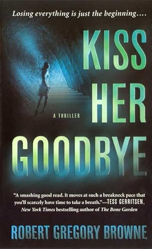 Stock image for Kiss Her Goodbye for sale by Half Price Books Inc.