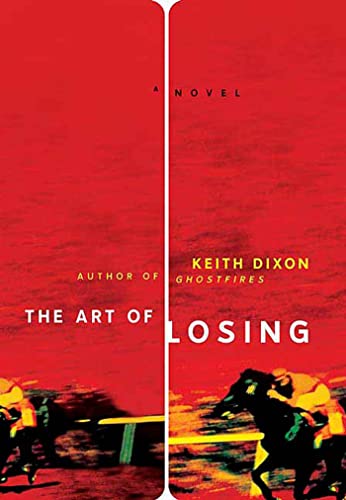 Beispielbild fr The Art of Losing: A Novel zum Verkauf von The Maryland Book Bank