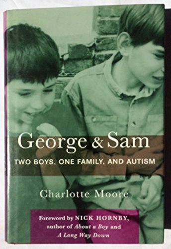 Stock image for George and Sam: Two Boys, One Family, and Autism for sale by ThriftBooks-Atlanta