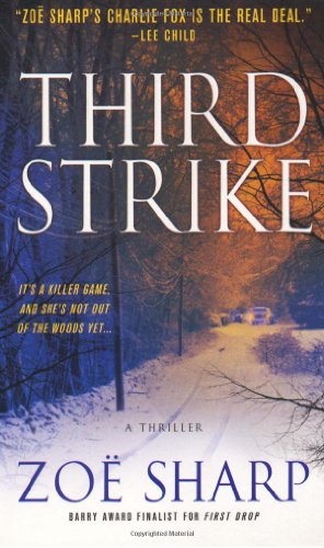 Beispielbild fr Third Strike: A Charlie Fox Mystery (Charlie Fox Thriller) zum Verkauf von Half Price Books Inc.