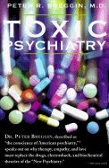 9780312359232: Toxic Psychiatry