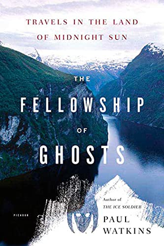 Beispielbild fr The Fellowship of Ghosts: Travels in the Land of Midnight Sun zum Verkauf von BooksRun