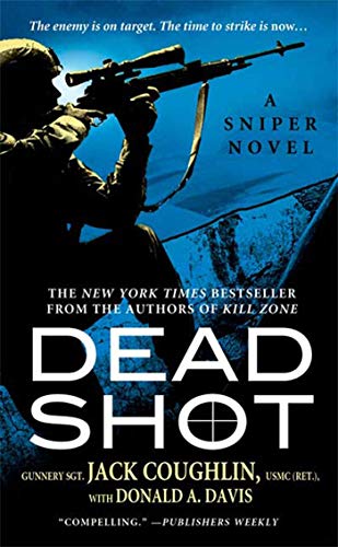 Beispielbild fr Dead Shot : A Sniper Novel zum Verkauf von Better World Books