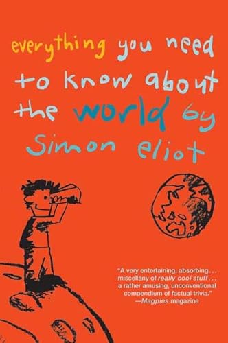 9780312359652: Everything You Need to Know About the World by Simon Eliot