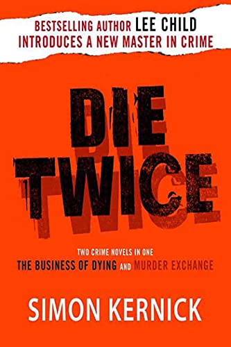 Stock image for Die Twice : Two Crime Novels in One (the Business of Dying and the Murder Exchange) for sale by Better World Books