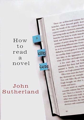 Beispielbild fr How to Read a Novel : A User's Guide zum Verkauf von Better World Books