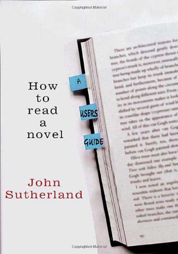 9780312359881: How to Read a Novel: A User's Guide