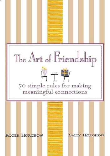 9780312360399: The Art of Friendship