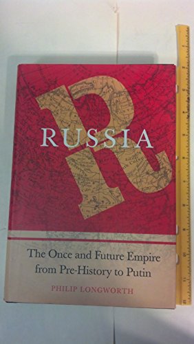 Stock image for Russia: The Once and Future Empire From Pre-History to Putin for sale by Half Price Books Inc.