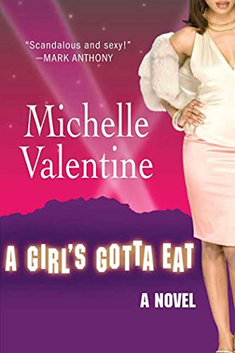 9780312360597: A Girl's Gotta Eat: A Novel