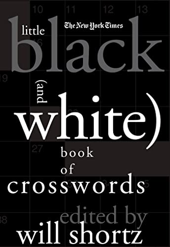 Beispielbild fr The New York Times Little Black (and White) Book of Crosswords zum Verkauf von Better World Books