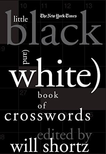 Stock image for The New York Times Little Black (and White) Book of Crosswords for sale by SecondSale