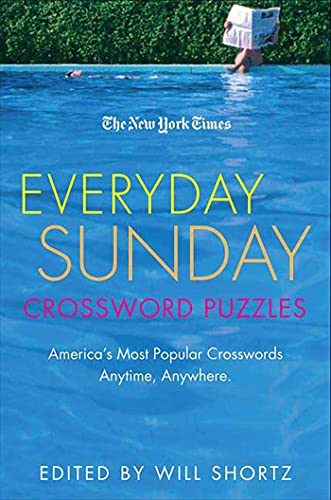 Stock image for The New York Times Everyday Sunday Crossword Puzzles: America's Most Popular Crosswords Anytime, Anywhere (New York Times Crossword Puzzles) for sale by HPB-Diamond