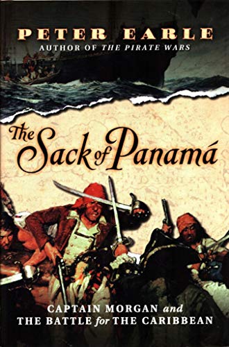 Stock image for The Sack of Panama: Captin Morgan and the Battle for the Caribbean for sale by Gebhard and Burkhart  Books