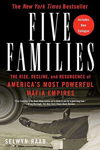 Imagen de archivo de Five Families: The Rise, Decline, and Resurgence of America's Most Powerful Mafia Empires a la venta por HPB-Ruby