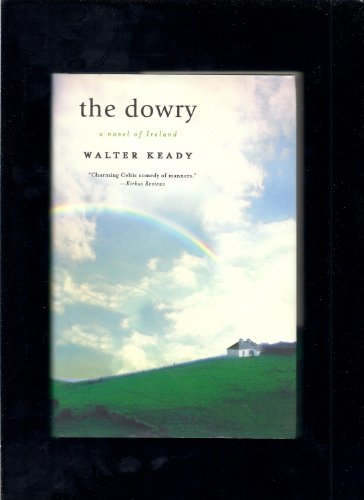 Stock image for The Dowry : A Novel of Ireland for sale by Better World Books